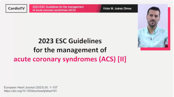 La SEC te lleva a ESC23 · 2023 ESC Guidelines for the management of Acute Coronary Syndromes (II)